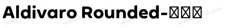 Aldivaro Rounded字体转换